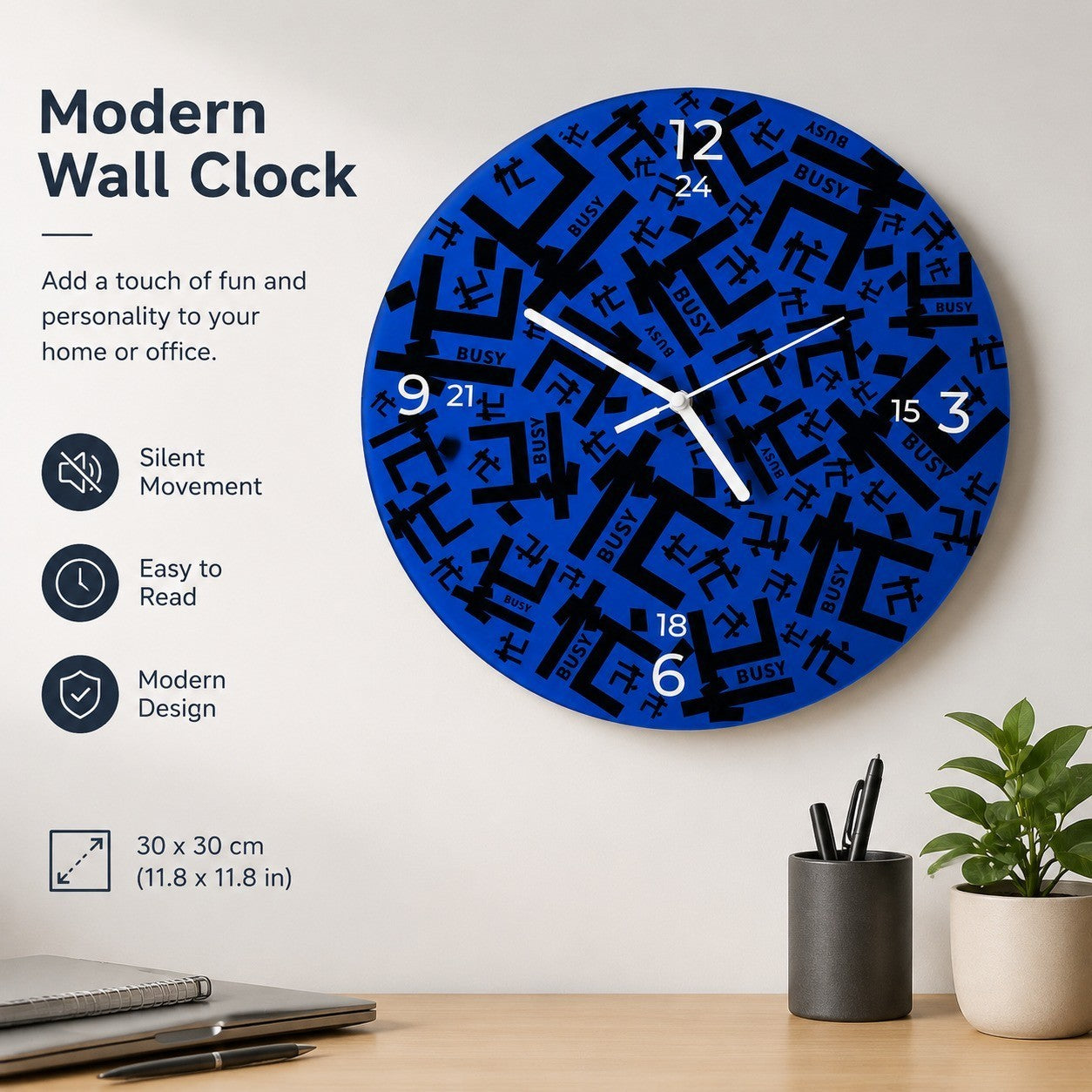 Modern Office Slogan Wall Clock, Frameless 3 mm Panel, Really Busy Design