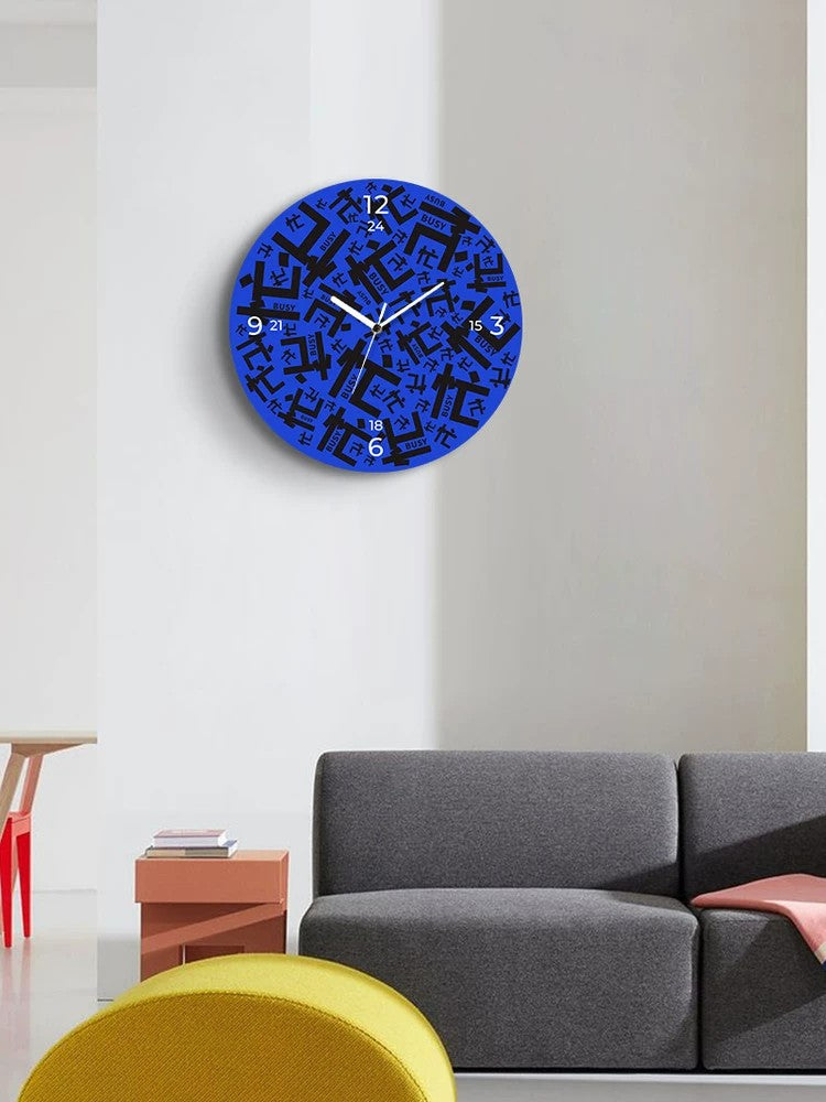 Modern Office Slogan Wall Clock, Frameless 3 mm Panel, Really Busy Design