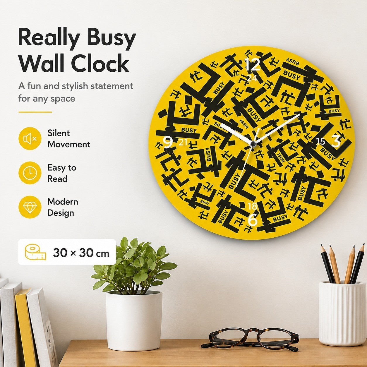 Modern Office Slogan Wall Clock, Frameless 3 mm Panel, Really Busy Design