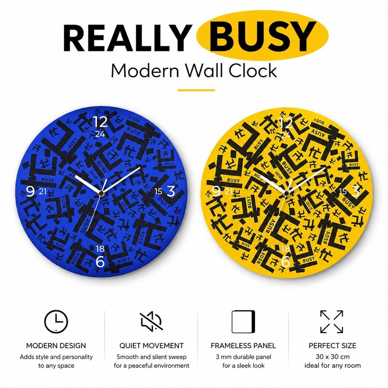 Modern Office Slogan Wall Clock, Frameless 3 mm Panel, Really Busy Design